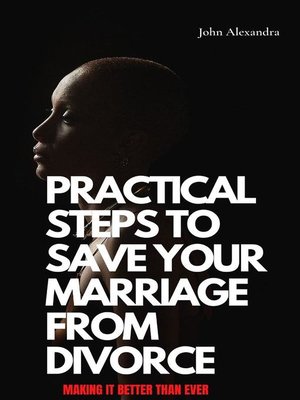 cover image of Practical Steps to Save Your Marriage From Divorce
